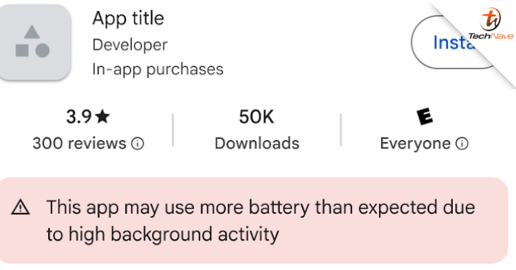 Google Play Store will let you know about apps that drain your battery