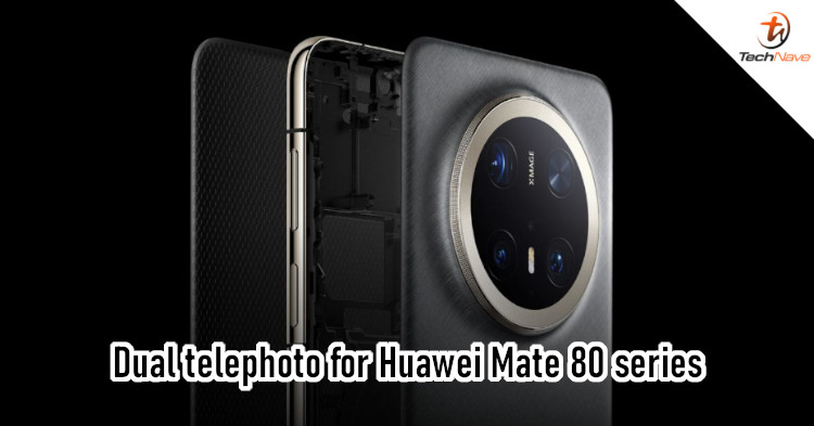 Huawei Mate 80 Pro+ could feature two telephoto cameras