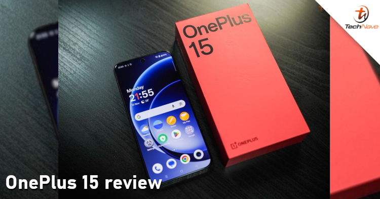 OnePlus 15 review in Malaysia - TechNave's flagship of the year?