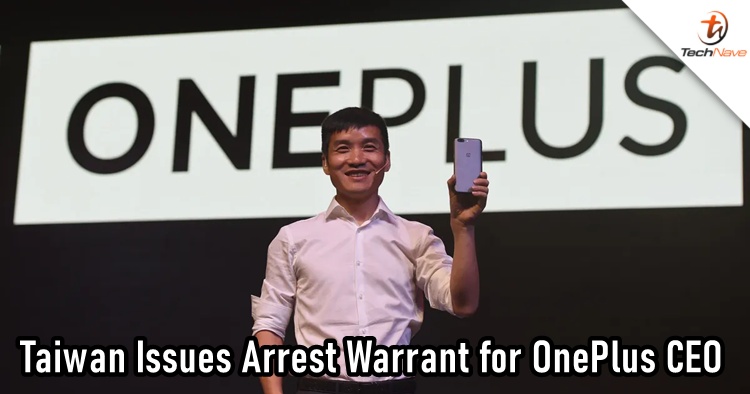 OnePlus CEO faces arrest warrant in Taiwan amid alleged illegal recruitment