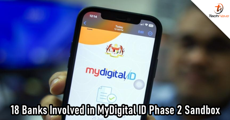 MyDigital ID sandbox now in Phase 2, integrating with 18 banks