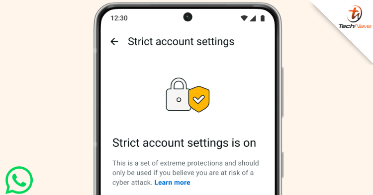 WhatsApp introduces the Strict Account Settings feature to protect you against extreme cyber attacks