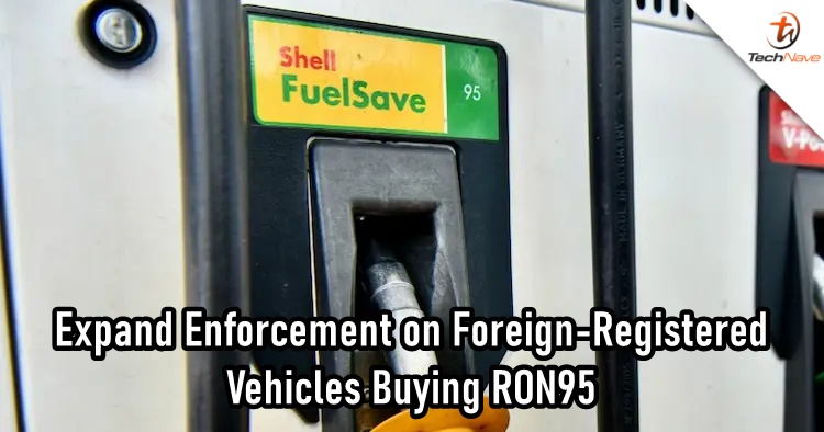 Malaysia to expand enforcement against foreign-registered vehicles buying RON95