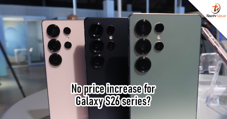 Samsung Galaxy S26 series prices could avoid the RAM price hike