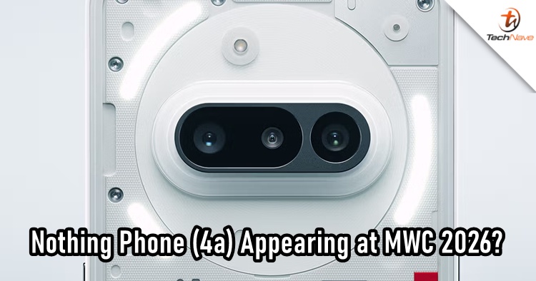 The Nothing (4a) series could be set for MWC 2026 in March