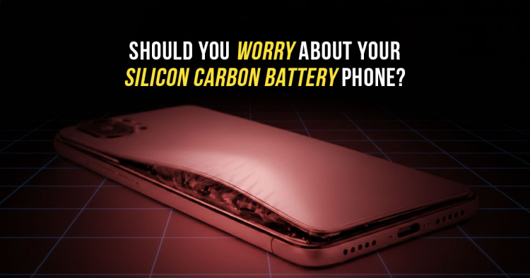 Should you worry about your Silicon-Carbon battery phone swelling up by 300% anytime soon?