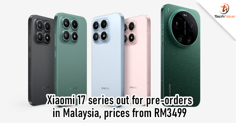 Xiaomi 17 series Malaysia release - Snapdragon 8 Elite Gen 5 chipset, 16GB RAM, up to 1TB storage and more from RM3499
