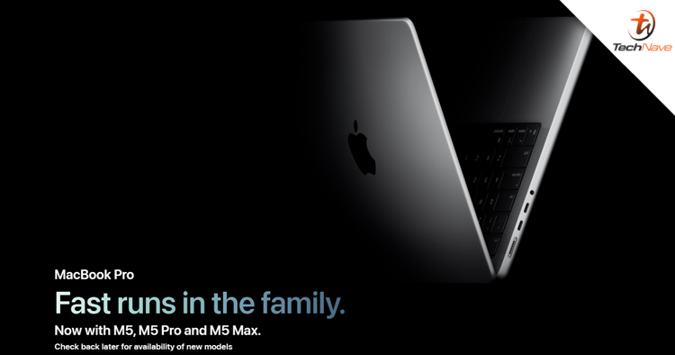 MacBook Pro M5 Malaysia pre-order - New M5 Pro and M5 Max chips, starting price at RM8999