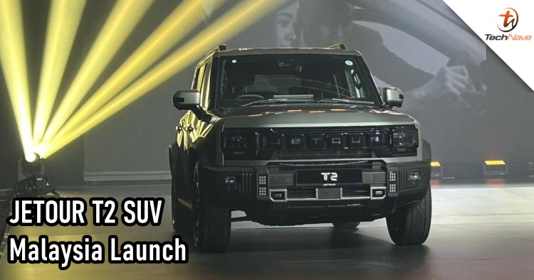 JETOUR T2 SUV Malaysia release -  2.0L TGDi Engine and 180 kW maximum power, priced at RM156800