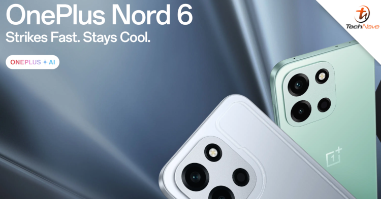 OnePlus Nord 6 release - Snapdragon 8s Gen 4 SoC, 12GB RAM, 256GB storage and more from ~RM1683