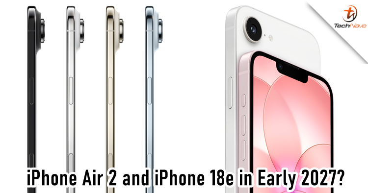 Apple reportedly planning iPhone Air 2 and iPhone 18e for early 2027 launch