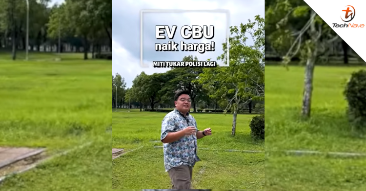 MITI tightens EV CBU requirements - Minimum price expected to rise to RM300000 starting July