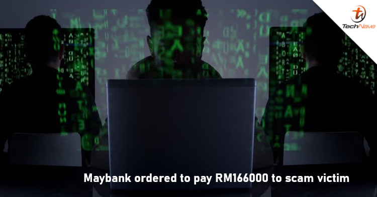 Maybank was ordered to pay RM166000 to the scam victim due to the bank's negligence - Court