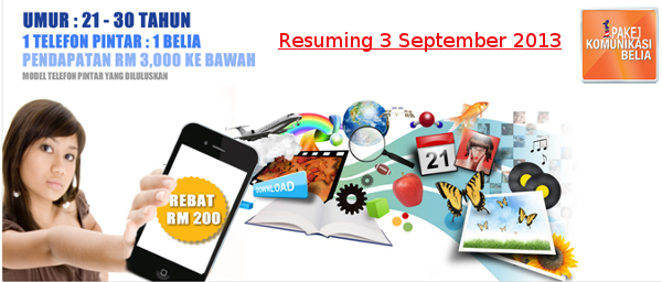 Malaysia Youth Communication Package Rebates resuming on 3 September 2013, about 200000 slots left