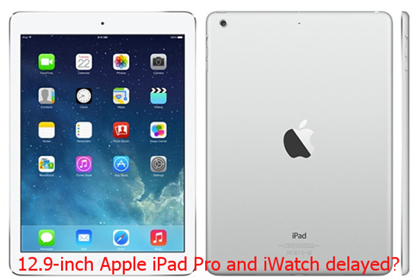 Rumours: 12.9-inch Apple iPad may be coming in late 2014 as iWatch is delayed again