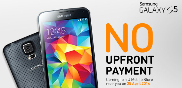 U Mobile teases Samsung Galaxy S5 offer, NO Upfront payment