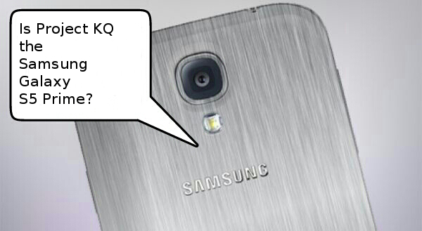 Rumours: Samsung Project KQ could be premium Galaxy S5 Prime?