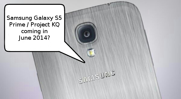 Rumours: Samsung Galaxy S5 Prime (Project KQ) coming in June 2014?