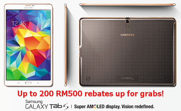 Samsung to offer 200 RM500 rebates for Galaxy Tab S tablets on 11 July 2014