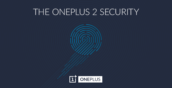 OnePlus 2 confirmed to come with a fingerprint sensor