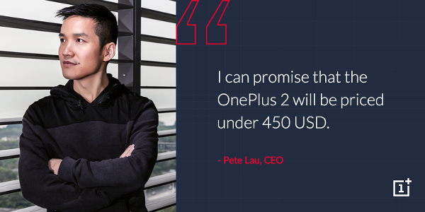 OnePlus confirms that the OnePlus 2 will cost less than $450 (RM1717?)