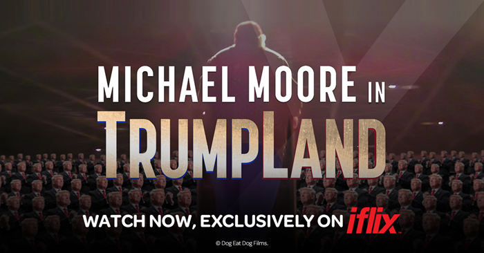 Michael Moore in TrumpLand documentary film now available on iflix