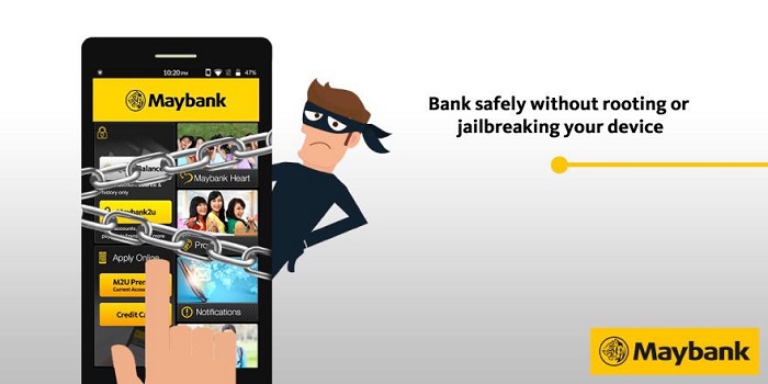 Is your device rooted or jailbroken? Starting 4 March, you will no longer be able to access Maybank2u!