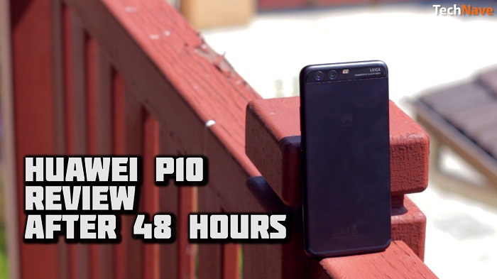 Huawei P10 Review After 48 Hours!
