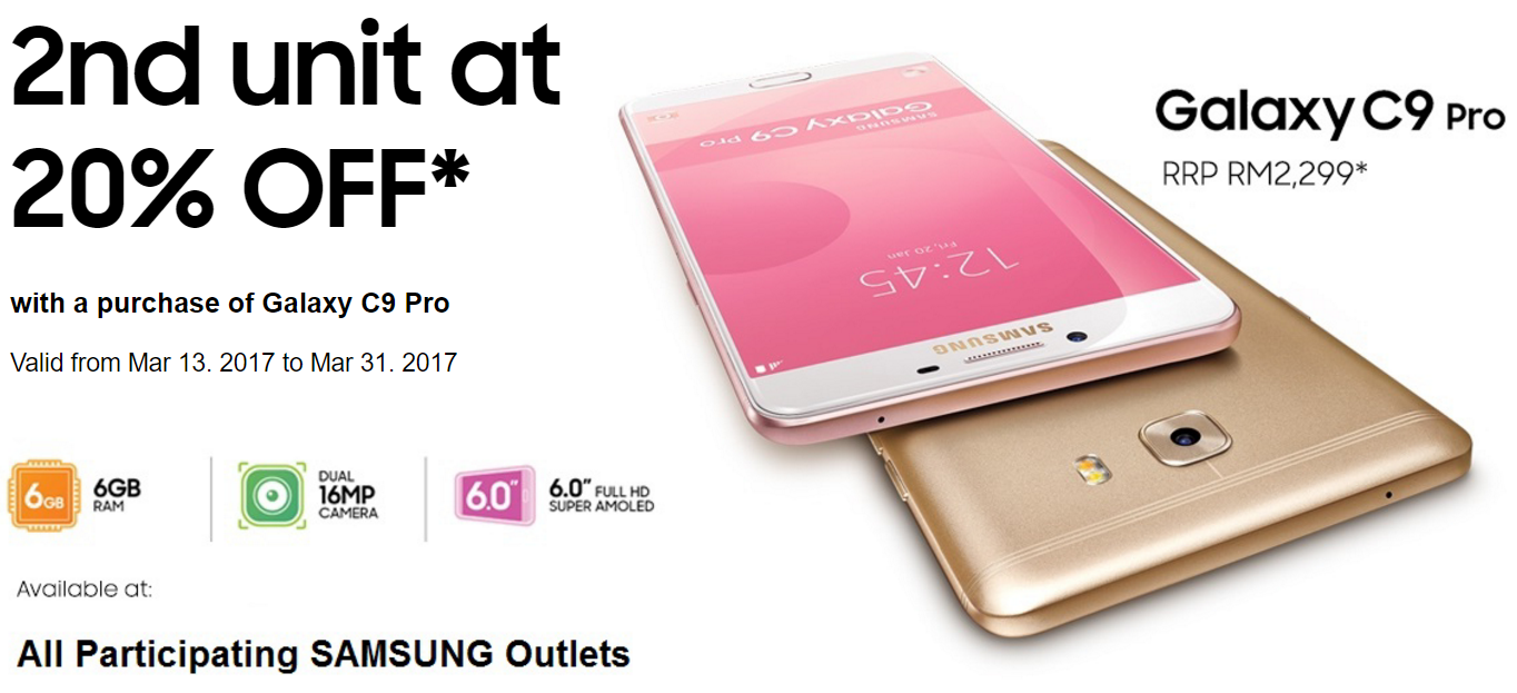 Samsung offering a 20% off on the 2nd unit of Samsung Galaxy C9 Pro