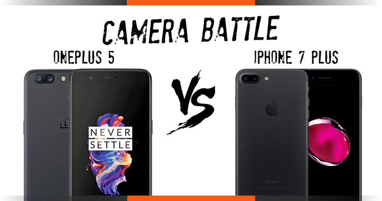 Comparison: Camera Battle - OnePlus 5 vs Apple iPhone 7 Plus
