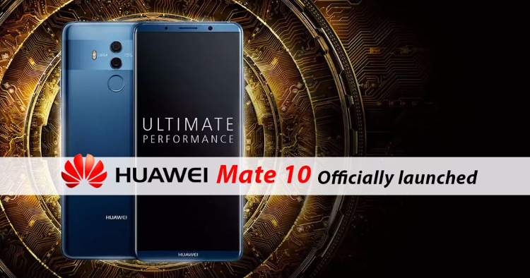 Huawei Mate 10 and Mate 10 Pro officially announced with NPU powered Kirin 970, auto-setting 12MP + 20MP cameras, built-in desktop-like Easy projection, IP67, 2K and FullView displays and more