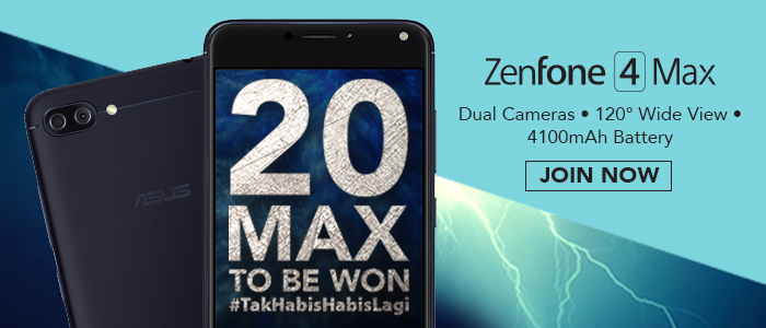 Get a chance to win an ASUS ZenFone 4 Max from #TakHabisHabisLagi contest