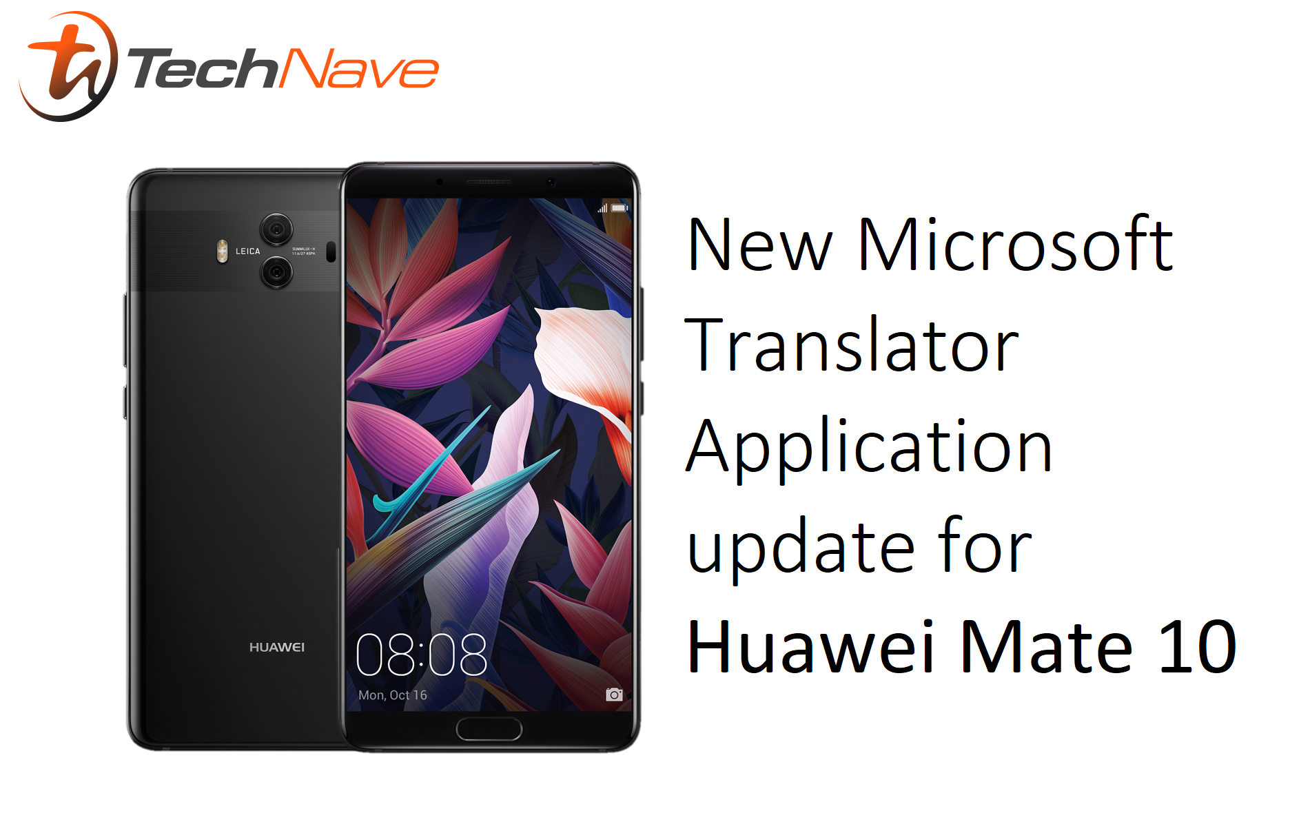 Huawei Mate 10's new software update brings you over 60 translations