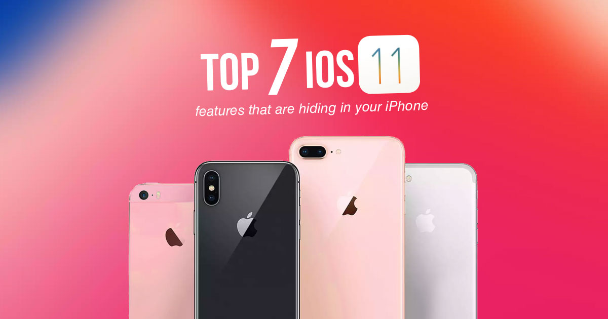 Top-7-iOS-11-features-that-are-hiding-in-your-iPhone-2.jpg