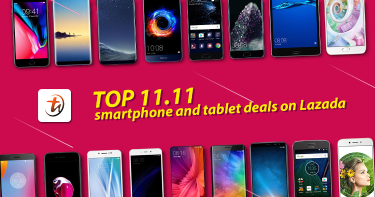 Top 11.11 smartphone and tablet deals on Lazada, get 11% exclusive TechNavers discount!