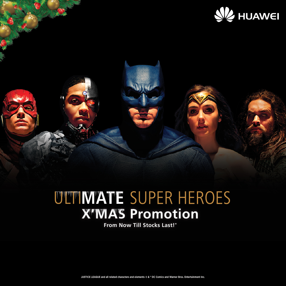 Get freebies and stand a chance to win a Justice League Funko Pop Toy set from Huawei's Ultimate Super Heroes X'mas Promotion