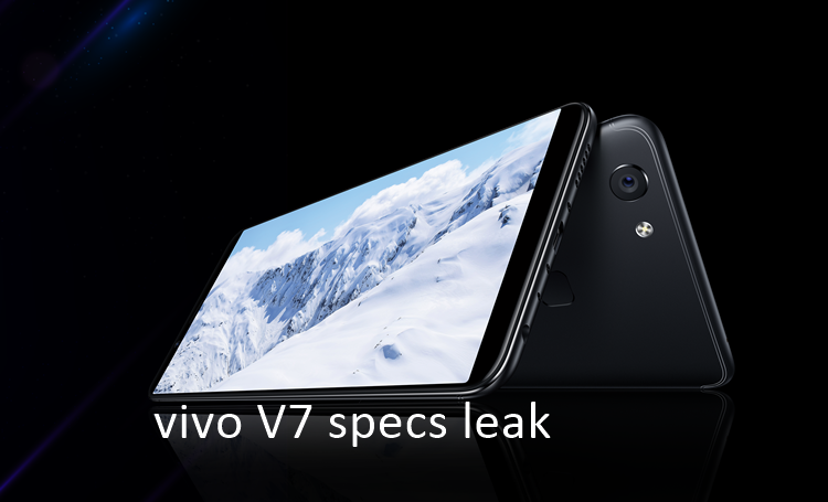 vivo V7 tech-specs leaked online revealing slightly smaller memory storage, battery and display size