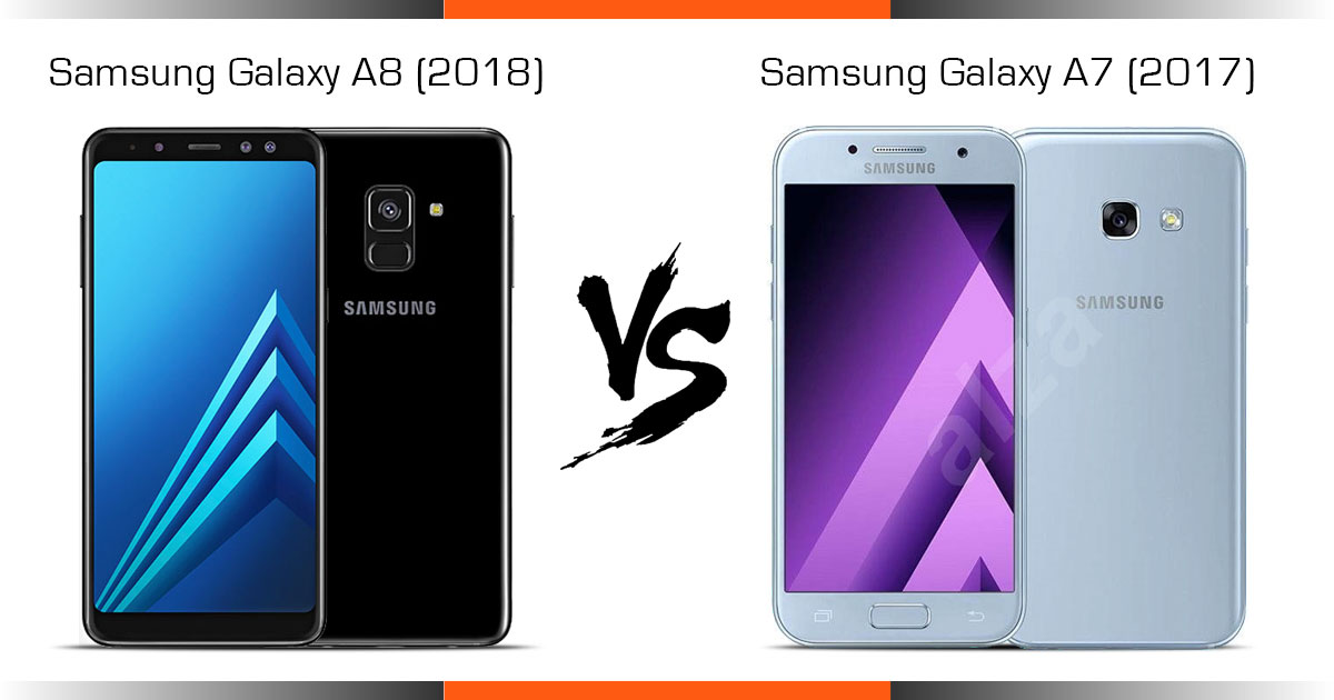 Comparison: Samsung Galaxy A8 (2018) vs Galaxy A7 (2017)