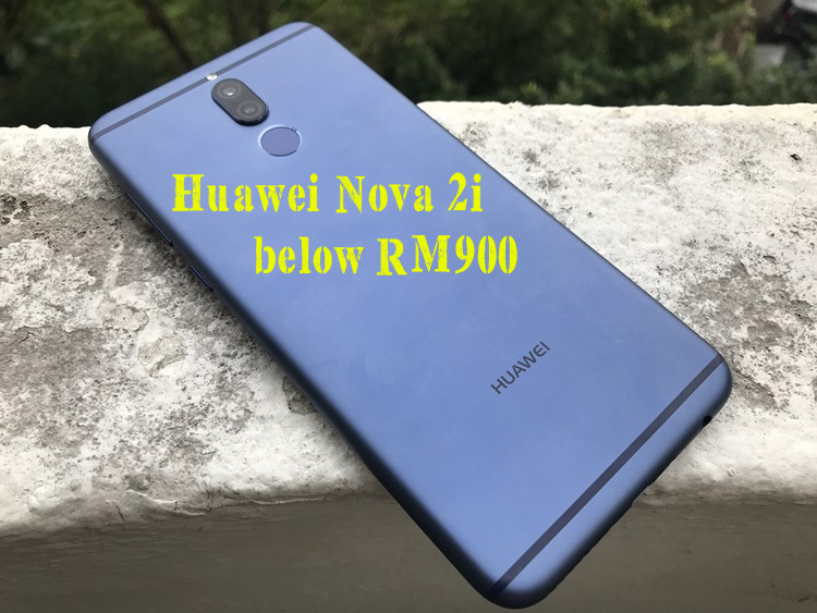 Huawei Nova 2i now going for below RM900 in Malaysia