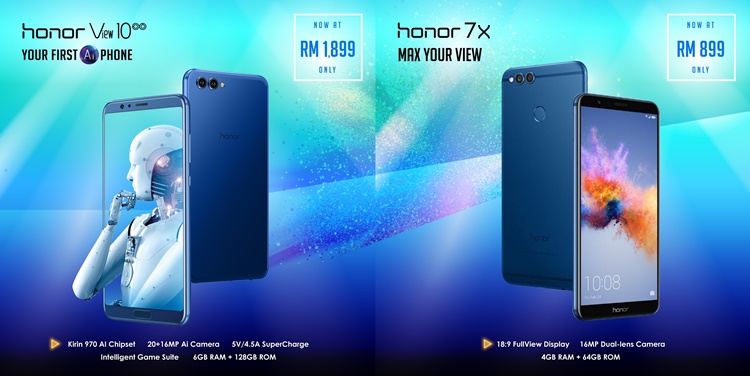 honor View10 and 7X are now RM1899 and RM899 respectively