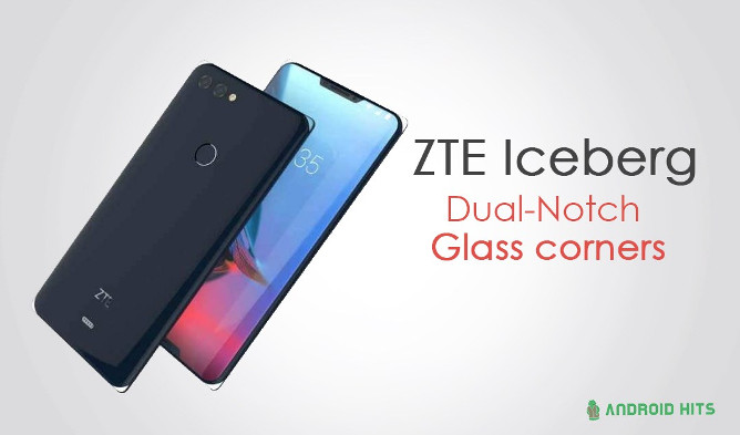 ZTE-Iceberg-dual-notch-glass-corners-androidhits.jpg