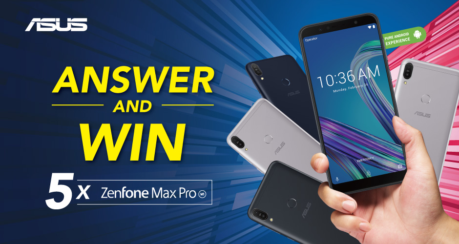 Answer and win a free ASUS ZenFone Max Pro M1 smartphone in a simple survey poll!