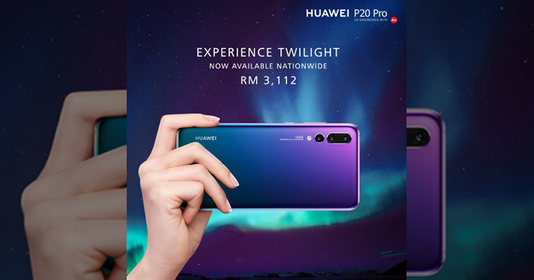 Huawei P20 Pro TWILIGHT now available for RM3112 across Malaysia + RM6million in prizes for grabs during the Huawei Carnival