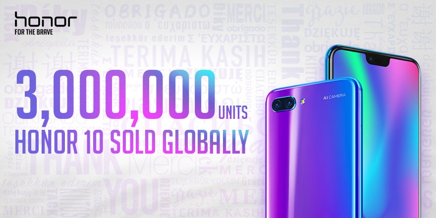 Over 3 million honor 10 units have been sold globally