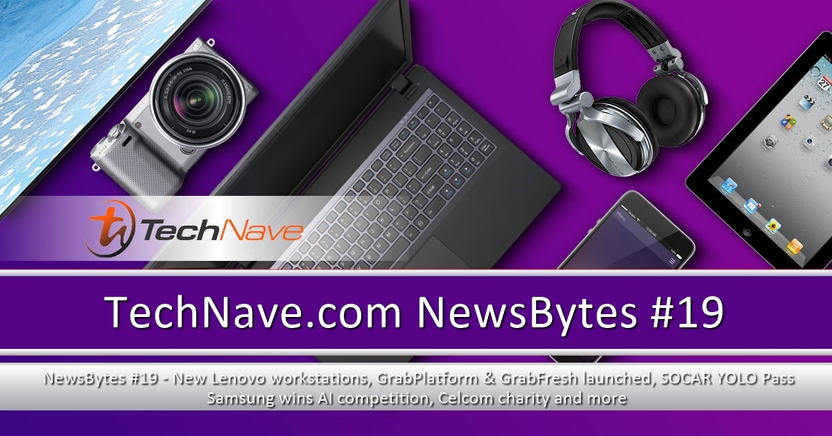 NewsBytes #19 - Lenovo workstations, GrabPlatform + GrabFresh, SOCAR YOLO Pass, Samsung AI wins, Celcom charity and more