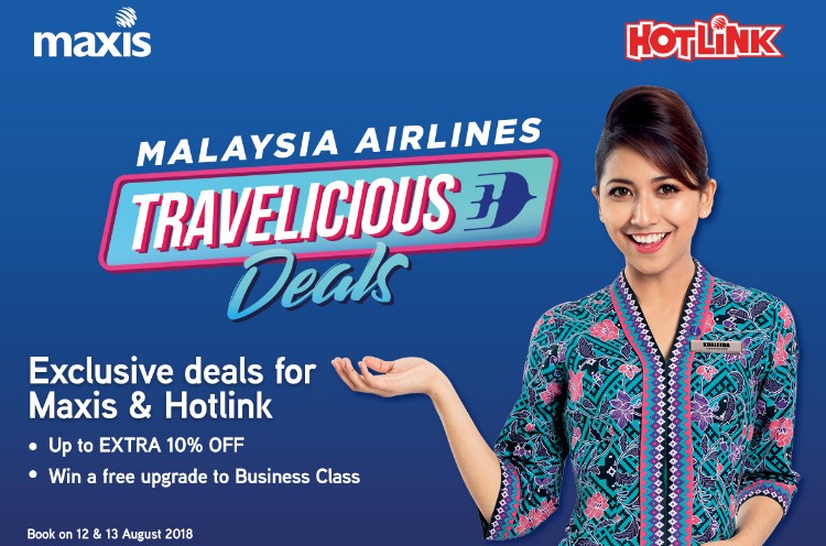 Maxis and Hotlink users get discounts off and a chance for a free upgrade to Business Class with Malaysia Airlines Travelicious Deals