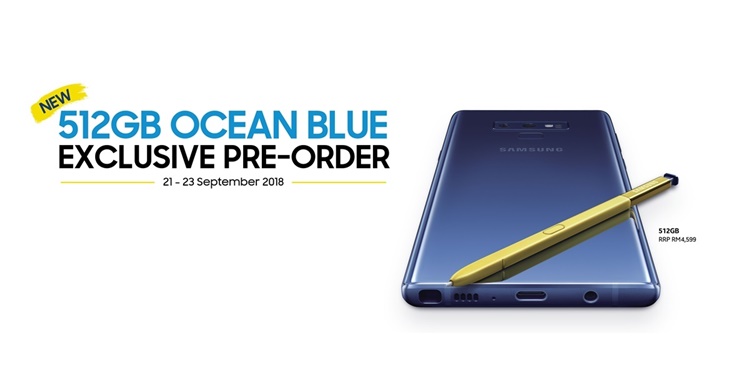 Ocean Blue Samsung Galaxy Note9 (512GB) pre-order is coming soon on 21 September 2018 for RM4599