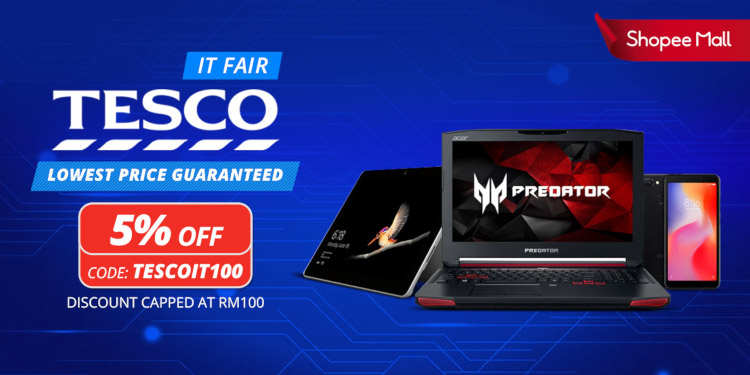 Tesco's having an IT Fair exclusively on Shopee with up to 23% discount on selected products