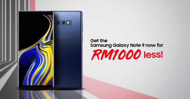 Get the Samsung Galaxy Note 9 now for RM1000 less!