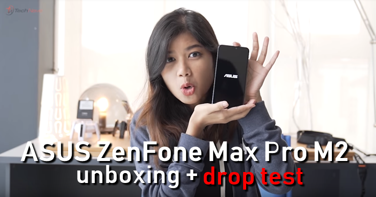 ASUS ZenFone Max Pro M2 unboxing + drop test video